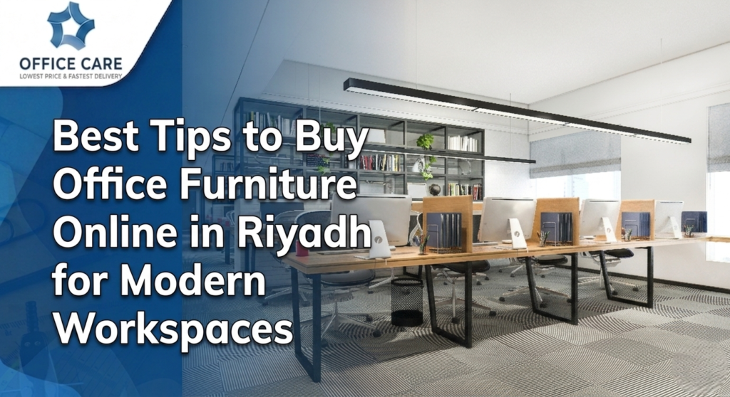 Buy Office Furniture Online in Riyadh-Office Care Trading Est