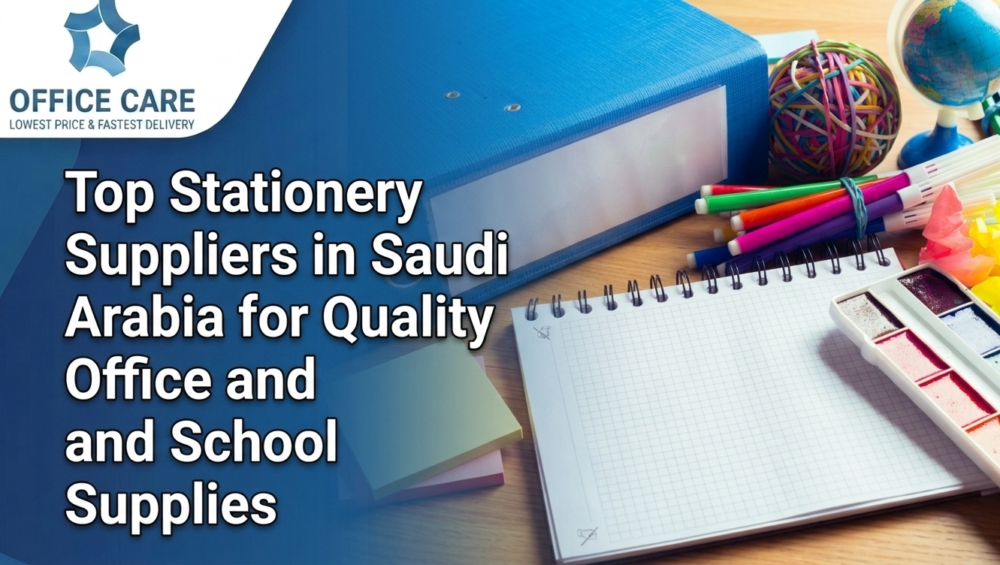 stationery suppliers in Saudi Arabia-Office Care Trading Est