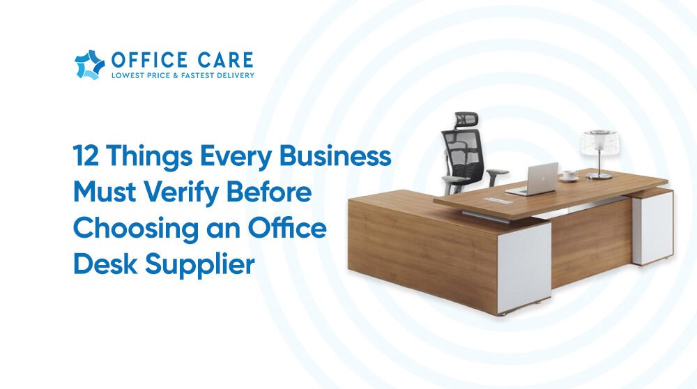 Office Desk Supplier -Office Care Trading Est